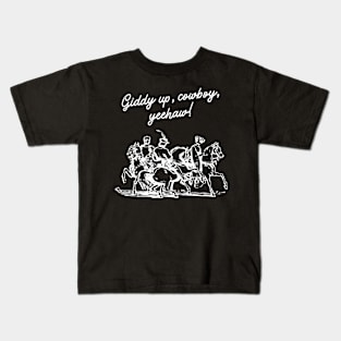 Giddy up, cowboy, yeehaw! Kids T-Shirt